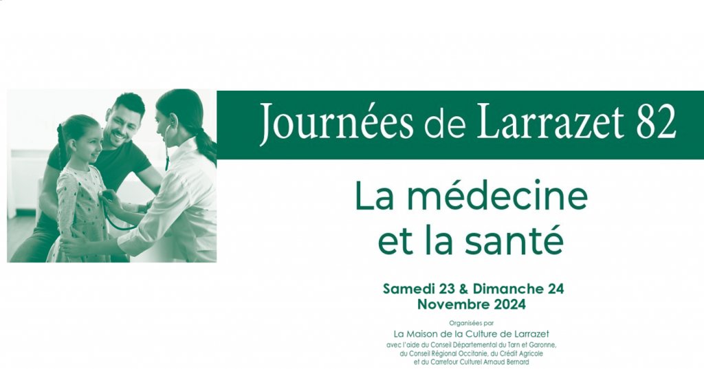 Acteurs-Locaux Tarn-et-Garonne - La médecine et la santé à l'édition 2024 des Journées de Larrazet 82