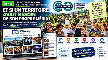 Acteurs-Locaux Épisode 5/13 -  ET SI UN TERRITOIRE AVAIT BESOIN DE SON PROPRE MÉDIA ?