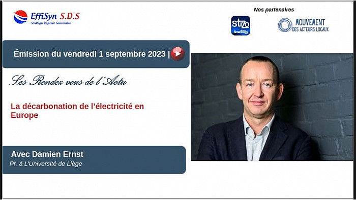 Les Rendez-vous de l'Actu : Grand Entretien avec Damien Ernst sur la décarbonation de notre électricité en Europe